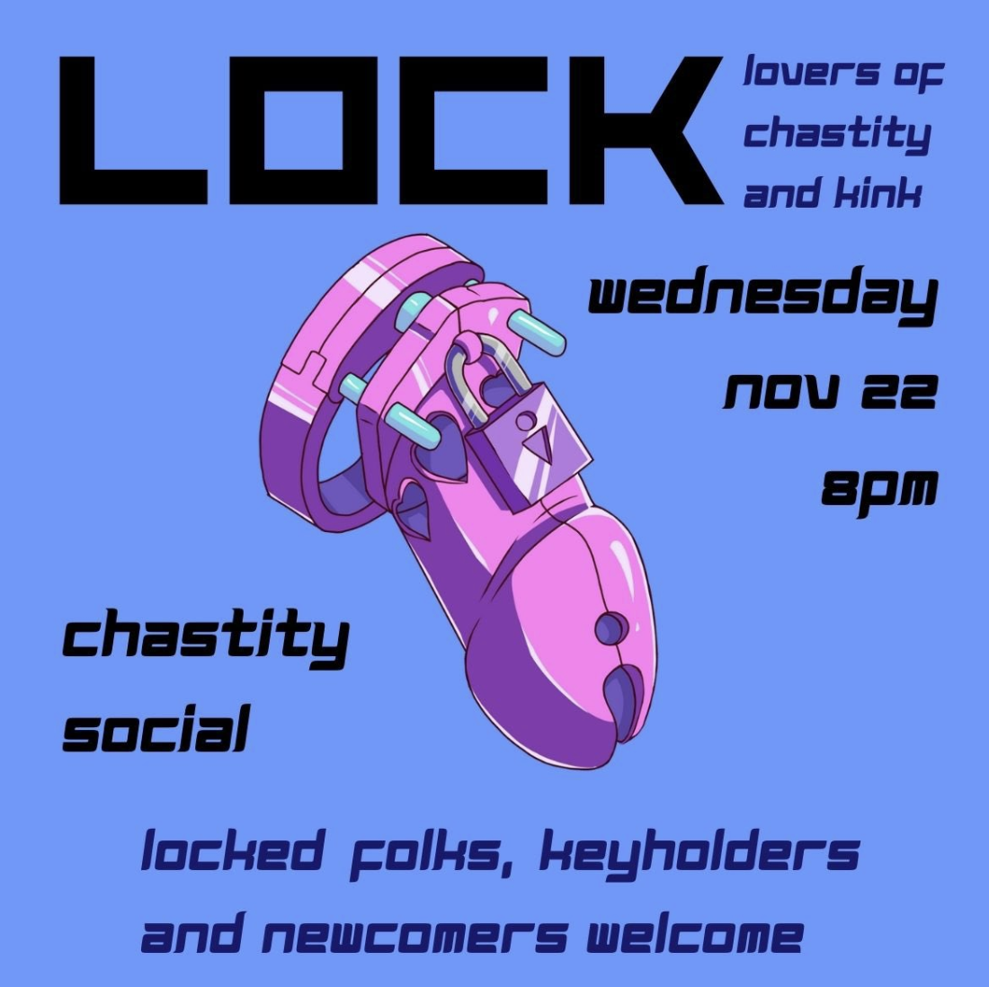 LOCK: Lovers of Chastity and Kink. A blue-background poster featuring a drawing of a male chastity cage, in pink.